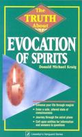 The Truth About the Evocation of Spirits
