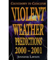 Violent Weather Predictions, 2000-2001