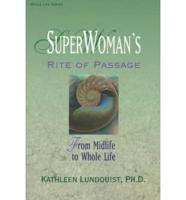 Superwoman's Rite of Passage