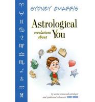 Sydney Omarr's Astrological Revelations About You