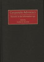 Corporate Advocacy: Rhetoric in the Information Age