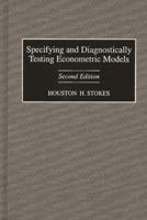 Specifying and Diagnostically Testing Econometric Models