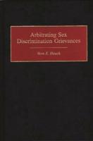 Arbitrating Sex Discrimination Grievances