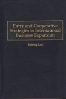 Entry and Cooperative Strategies in International Business Expansion