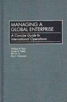Managing a Global Enterprise: A Concise Guide to International Operations