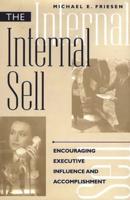 Internal Sell: Encouraging Executive Influence and Accomplishment