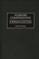 Workers Compensation: A Reference and Guide