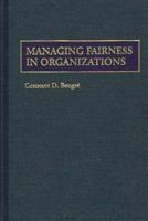 Managing Fairness in Organizations