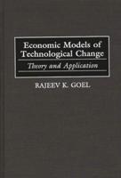 Economic Models of Technological Change: Theory and Application