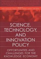 Science, Technology, and Innovation Policy: Opportunities and Challenges for the Knowledge Economy