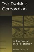 Evolving Corporation: A Humanist Interpretation