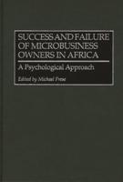 Success and Failure of Microbusiness Owners in Africa: A Psychological Approach