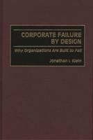 Corporate Failure by Design