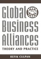 Global Business Alliances: Theory and Practice