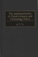 The Implementation of China's Science and Technology Policy