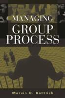 Managing Group Process