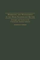 Marketing and Management in the High-Technology Sector: Strategies and Tactics in the Commercial Airplane Industry