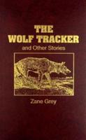 Wolf Tracker and Other Stories