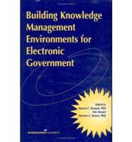 Building Knowledge Management Environments for Electronic Government