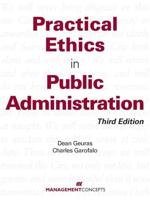 Practical Ethics in Public Administration