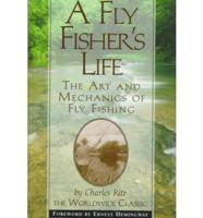 A Fly Fisher's Life