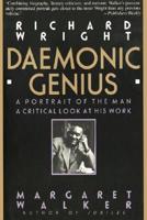 Richard Wright, Daemonic Genius