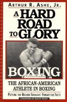 A Hard Road to Glory--Boxing