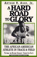 A Hard Road to Glory--Track & Field