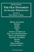 Bible an Islamic Perspective Old Testament Volume 2