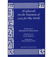 Al-Ghazzali on the Treatment of Love for This World