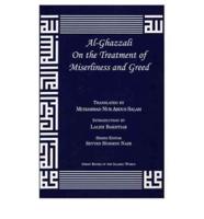 Al-Ghazzali on the Treatment of Miserliness and Greed