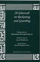 Al-Ghazzali on Reckoning and Guarding