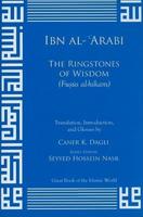 The Ringstones of Wisdom (Fusus Al-Hikam)