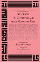 Avicenna on Cosmetics and Their Medicinal Uses