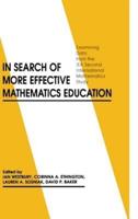 In Search of More Effective Mathematics Education: Examining Data from the IEA Second International Mathematics Study