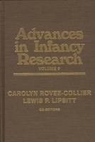 Advances in Infancy Research, Volume 9