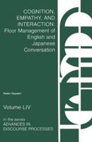 Cognition, Empathy & Interaction: Floor Management of English and Japanese Conversation