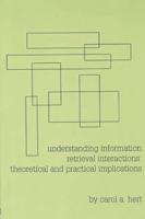 Understanding Information Retrieval Interactions: Theoretical and Practical Implications
