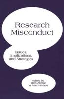 Research Misconduct: Issues, Implications, and Strategies