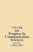 Progress in Communication Sciences, Volume 14: Mutual Influence in Interpersonal Communication