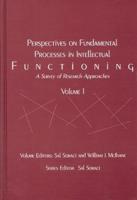 Perspectives on Fundamental Processes in Intellectual Functioning, Volume 1: A Survey of Research Approaches