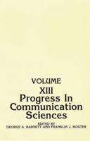Progress in Communication Sciences, Volume 13