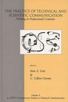 The Practice of Technical and Scientific Communication: Writing in Professional Contexts