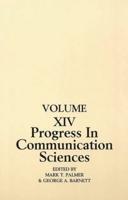 Progress in Communication Sciences, Volume 14: Mutual Influence in Interpersonal Communication