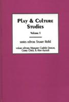 Play & Culture Studies, Volume 1: Diversions and Divergences in Fields of Play