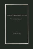 Comparative Higher Education: Knowledge, the University, and Development