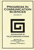 Progress in Communication Sciences, Volume 15: Advances in Telecommunications