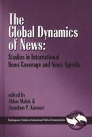 Global Dynamics of News: Studies in International News Coverage and News Agenda