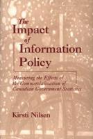 Impact of Information Policy: Measuring the Effects of the Commercialization of Canadian Government Statistics