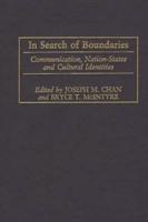 In Search of Boundaries: Communication, Nation-States, and Cultural Identities